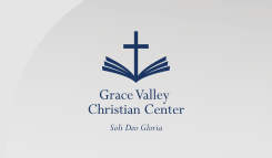 Grace Valley Christian Center & Academy